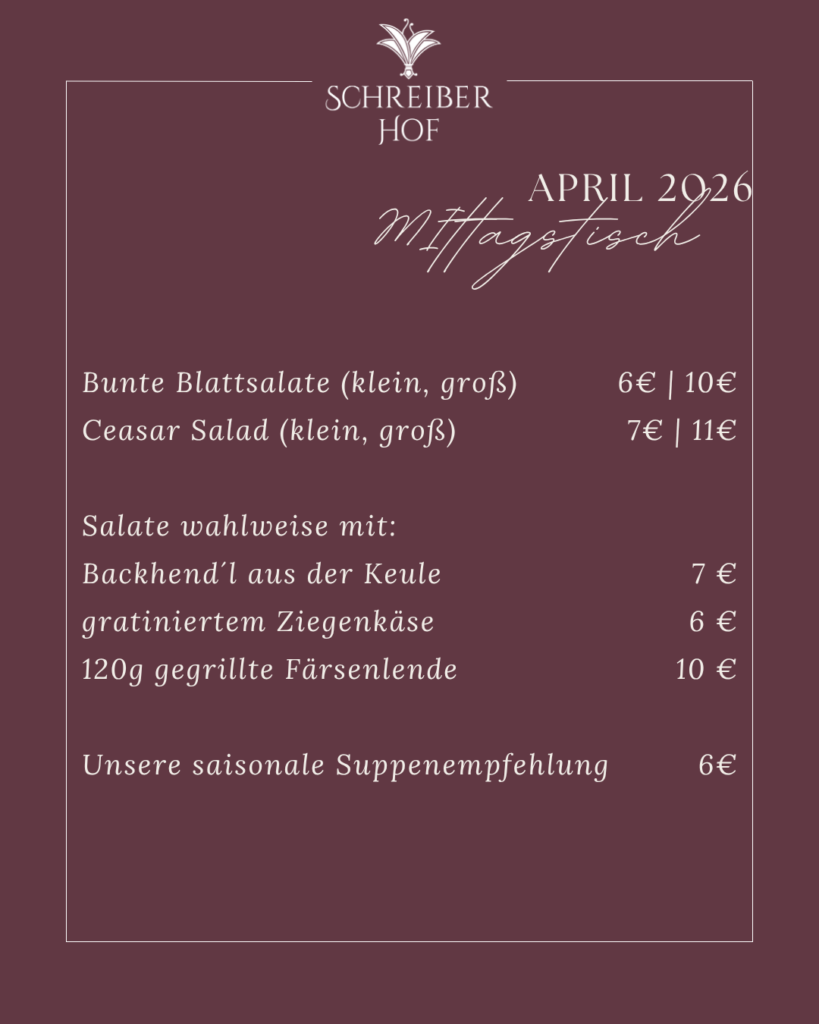 Mittagstisch im SchreiberHof April 2026